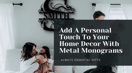 Add A Personal Touch To Your Home Decor With Metal Monograms