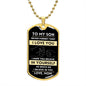 To My Son Dog Tag I Hope You Believe In Yourself Never Forget I Love You Love Mom