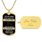 To My Son Dog Tag I Hope You Believe In Yourself Never Forget I Love You Love Mom