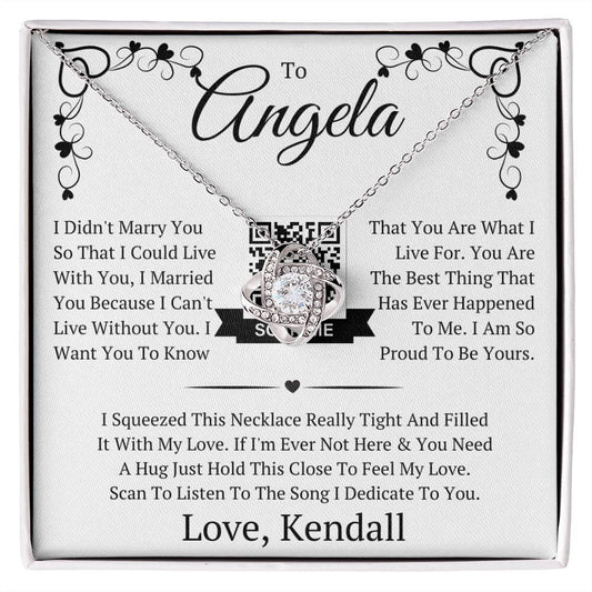 Personalized To (Name) Love (Your Name) - I Married You Because I Can't Live Without You - Love Knot Necklace