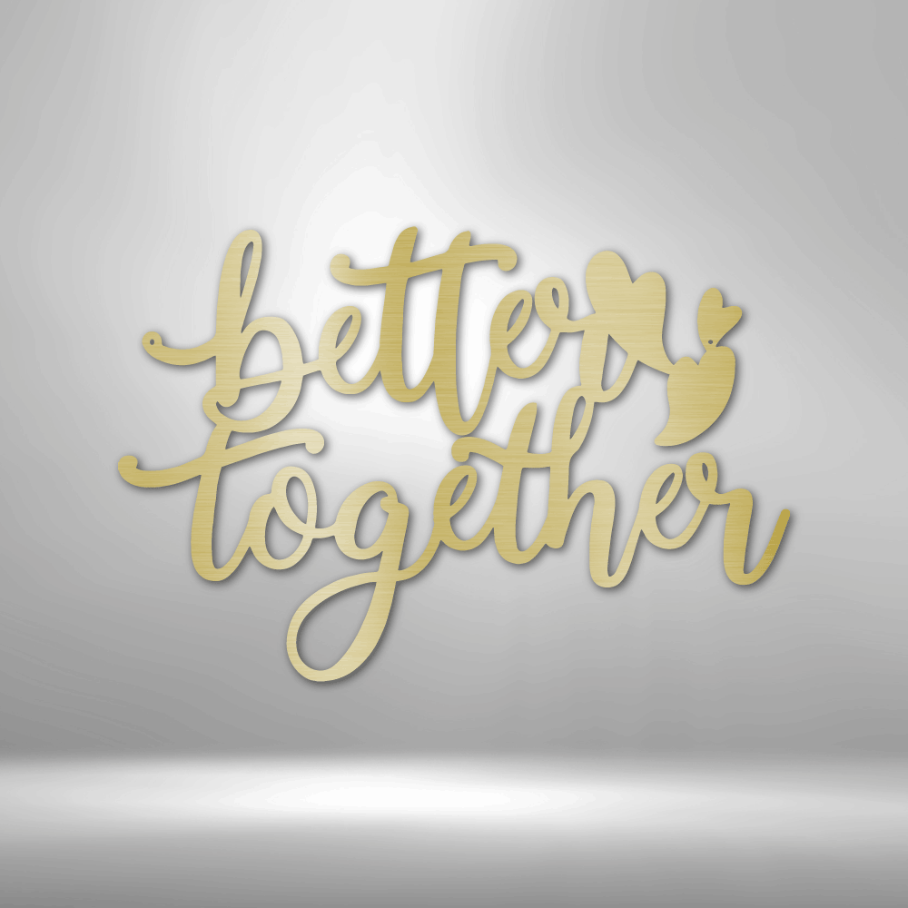 Better Together Quote Metal Wall Art Quote