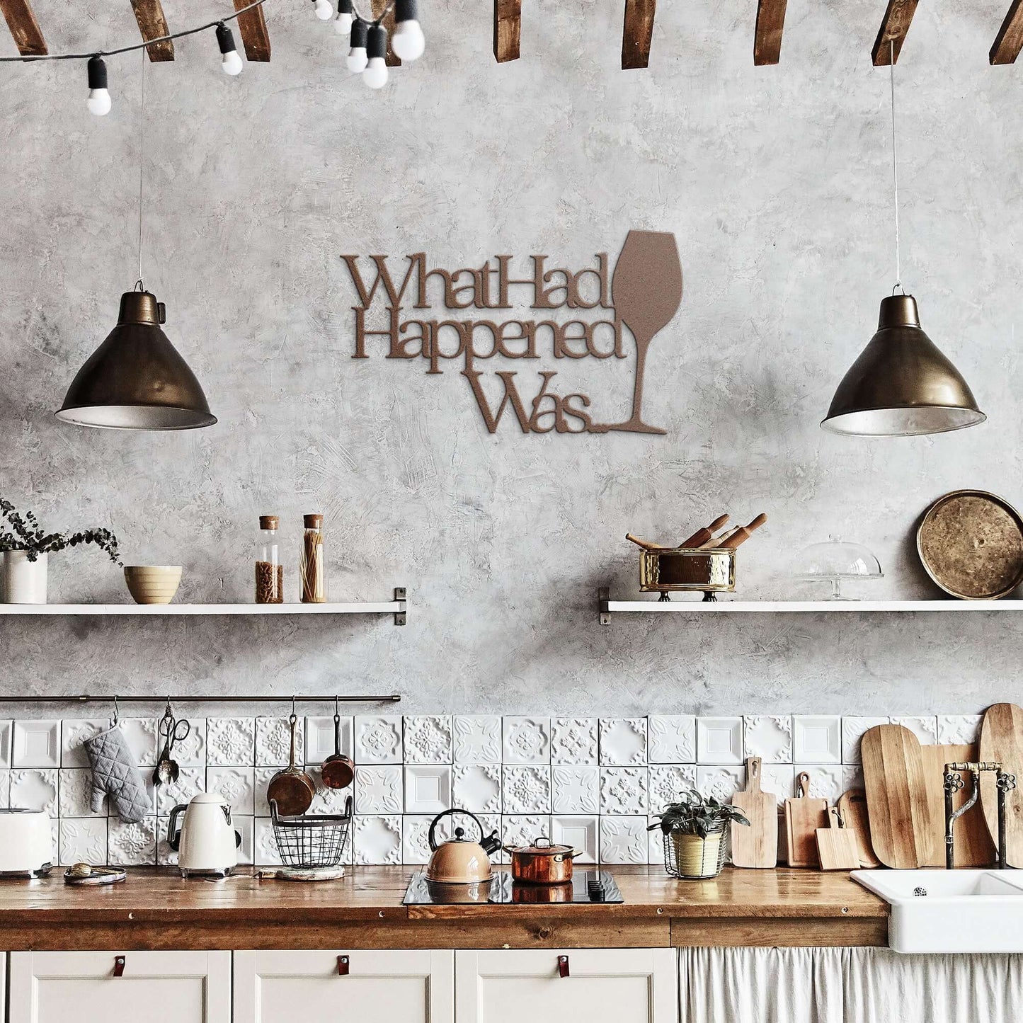 What Had Happened Was Metal Wall Art Sign - Home Decor Sign For Home